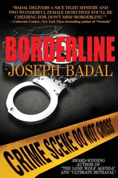 Borderline - Joseph Badal - Bücher - Suspense Publishing - 9780692463390 - 6. Juni 2015