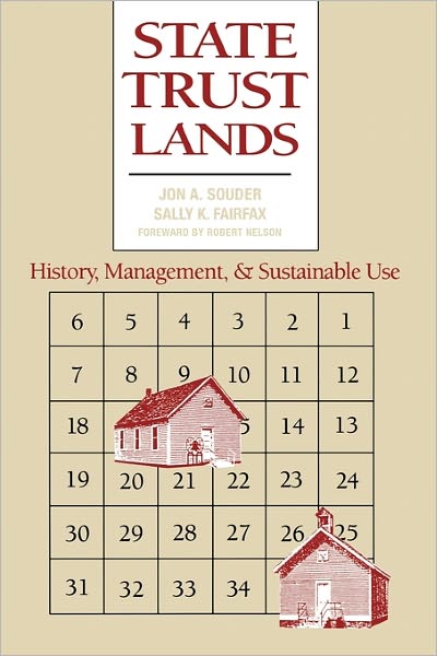 Cover for Jon A. Souder · State Trust Lands: History, Management, and Sustainable Use (Taschenbuch) (1996)