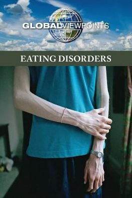 Cover for Eating Disorders - Global Viewpoints (Paperback) (Pocketbok) (2012)