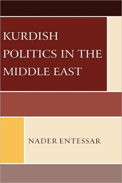 Cover for Nader Entessar · Kurdish Politics in the Middle East (Hardcover Book) [Revised edition] (2009)