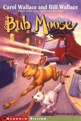 Bub Moose - Bill Wallace - Livros - Aladdin - 9780743406390 - 1 de outubro de 2002