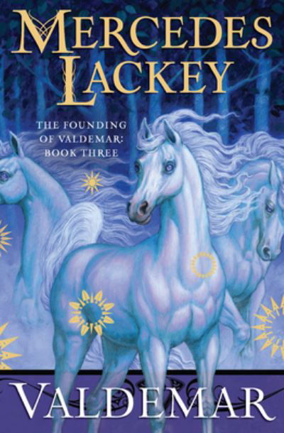 Cover for Mercedes Lackey · Valdemar - The Founding of Valdemar (Hardcover Book) (2023)