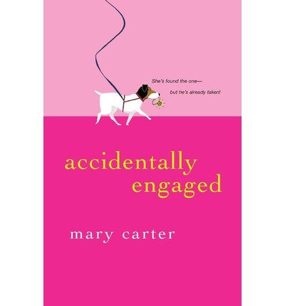 Cover for Mary Carter · Accidentally Engaged (Paperback Book) (2007)