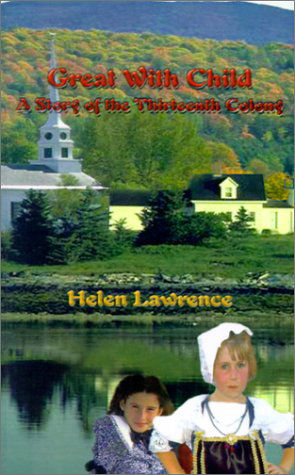 Cover for Helen Lawrence · Great with Child: a Story of the Thirteenth Colony (Paperback Book) (2001)