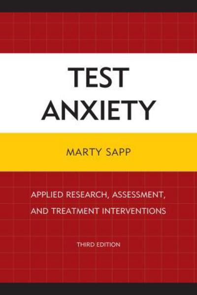 Cover for Marty Sapp · Test Anxiety: Applied Research, Assessment, and Treatment Interventions (Taschenbuch) [Third edition] (2013)