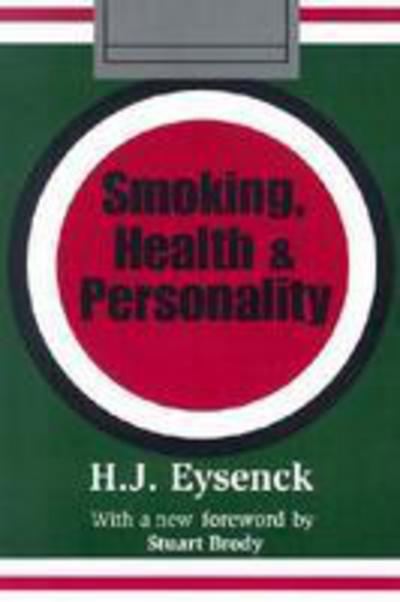 Cover for Hans Eysenck · Smoking, Health and Personality (Paperback Book) [New edition] (2000)