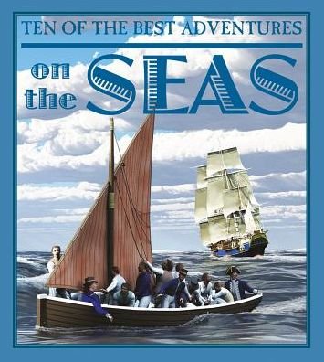 Cover for David West · Ten of the Best Adventures on the Seas (Hardcover Book) (2015)