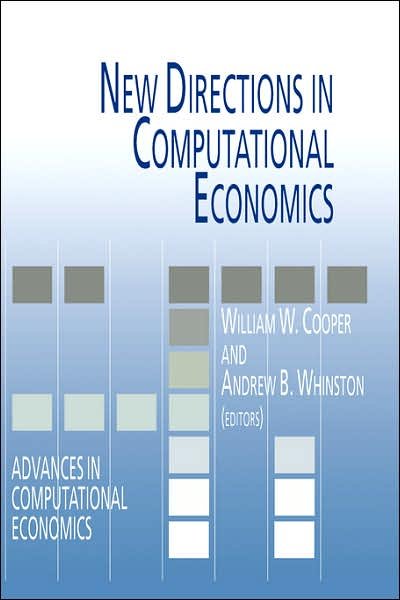 New Directions in Computational Economics - Advances in Computational Economics - William W Cooper - Boeken - Springer - 9780792325390 - 31 juli 1994