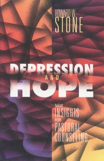 Cover for Howard W. Stone · Depression and Hope: New Insights for Pastoral Counseling (Paperback Book) (1998)