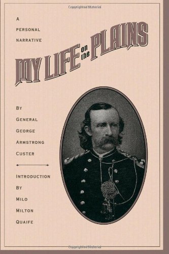 Cover for General George Armstrong Custer · My Life on the Plains (Pocketbok) (1993)