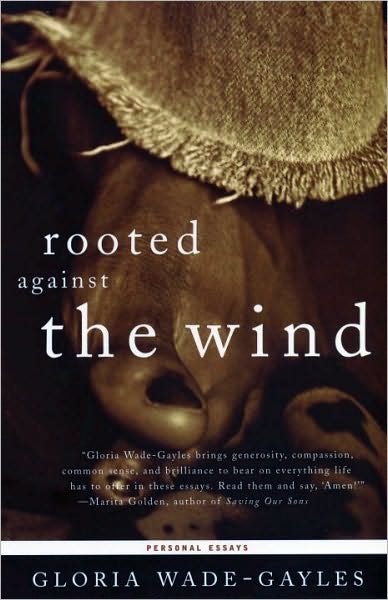 Cover for Gloria Wade-gayles · Rooted Against the Wind: Personal Essays (Taschenbuch) (1997)