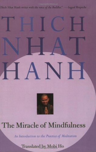 Cover for Thich Nhat Hanh · The Miracle of Mindfulness: An Introduction to the Practice of Meditaion (Paperback Bog) [1st edition] (1999)