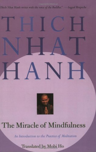 Cover for Thich Nhat Hanh · The Miracle of Mindfulness: An Introduction to the Practice of Meditaion (Paperback Book) [1st edition] (1999)