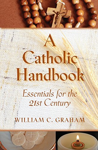 Cover for William Graham · A Catholic Handbook: Essentials for the 21st Century (Paperback Book) (2010)