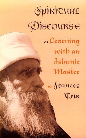 Cover for Frances Trix · Spiritual Discourse: Learning with an Islamic Master - Conduct and Communication (Paperback Book) (1993)