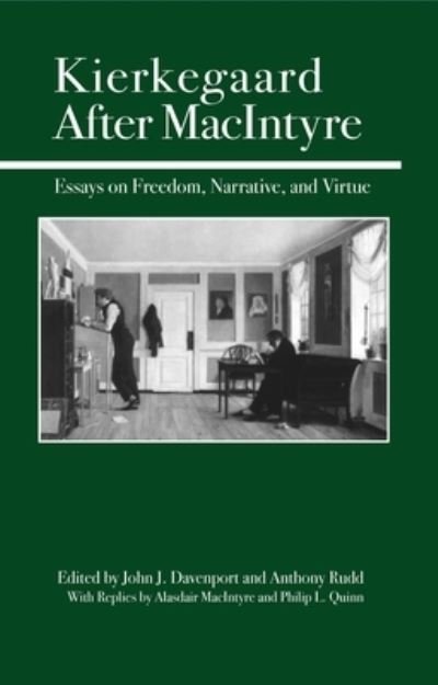 Cover for John Davenport · Kierkegaard After MacIntyre: Essays on Freedom, Narrative, and Virtue (Pocketbok) (2001)