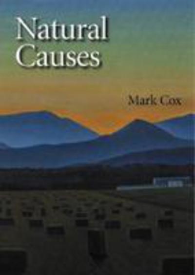 Natural Causes: Poems - Pitt Poetry Series - Mark Cox - Bücher - University of Pittsburgh Press - 9780822958390 - 18. April 2004