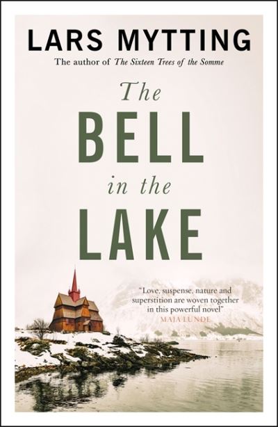 Cover for Lars Mytting · The Bell in the Lake: The Sister Bells Trilogy Vol. 1: The Times Historical Fiction Book of the Month - The Sister Bells Trilogy (Taschenbuch) (2020)