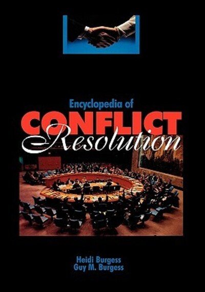 Heidi Burgess · Encyclopedia of Conflict Resolution (Hardcover bog) (1997)