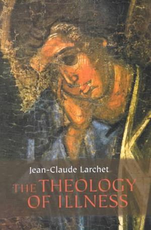 Cover for L Jean-claude · Theology of Illness  The (Paperback Book) (2002)