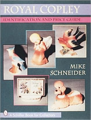 Cover for Mike Schneider · Royal Copley: Identification and Price Guide (Hardcover Book) (1997)