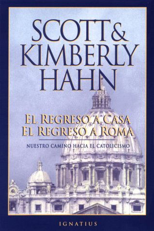 Cover for Kimberly Hahn · El Regreso a Casa, El Regreso a Roma (Paperback Book) (1998)