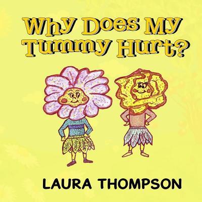 Cover for Laura Thompson · Why Does My Tummy Hurt? (Paperback Book) (2018)