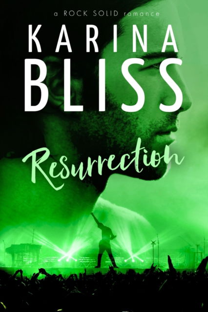 Cover for Karina Bliss · Resurrection: a ROCK SOLID romance - A Rock Solid Romance (Paperback Book) (2018)