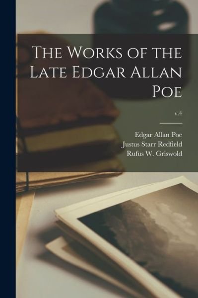 Cover for Edgar Allan 1809-1849 Poe · The Works of the Late Edgar Allan Poe; v.4 (Paperback Bog) (2021)
