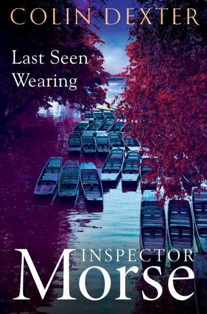 Cover for Colin Dexter · Last Seen Wearing (Pocketbok) (2024)