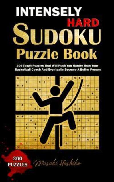 Cover for Masaki Hoshiko · Intensely Hard Sudoku Puzzle Book (Paperback Book) (2019)