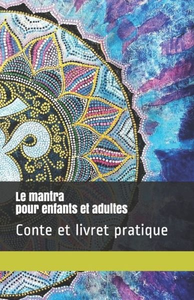 Cover for Sandra Dumeix · Le mantra (Paperback Bog) (2019)
