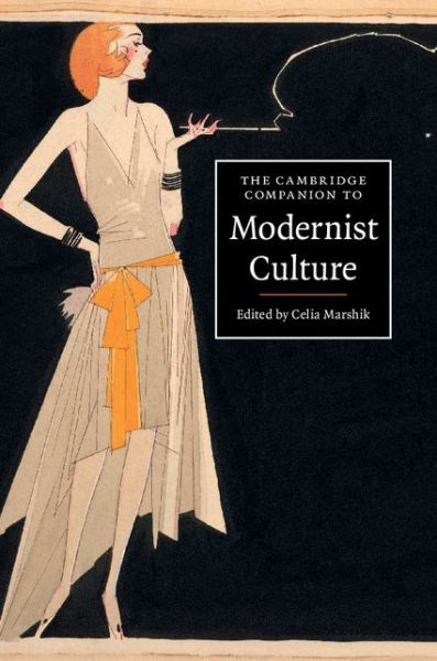 Cover for Celia Marshik · The Cambridge Companion to Modernist Culture - Cambridge Companions to Culture (Paperback Book) (2014)