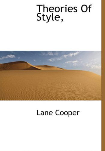 Cover for Lane Cooper · Theories of Style, (Hardcover Book) (2009)