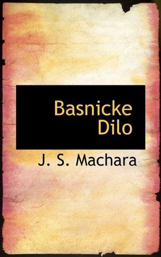 Cover for J. S. Machara · Basnicke Dilo (Pocketbok) [Czech edition] (2009)