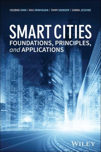 Cover for Houbing Song · Smart Cities: Foundations, Principles, and Applications (Innbunden bok) (2017)
