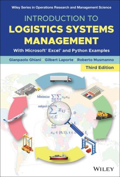 Cover for Ghiani, Gianpaolo (University of Lecce, Italy) · Introduction to Logistics Systems Management: With Microsoft Excel and Python Examples - Wiley Series in Operations Research and Management Science (Hardcover Book) (2022)