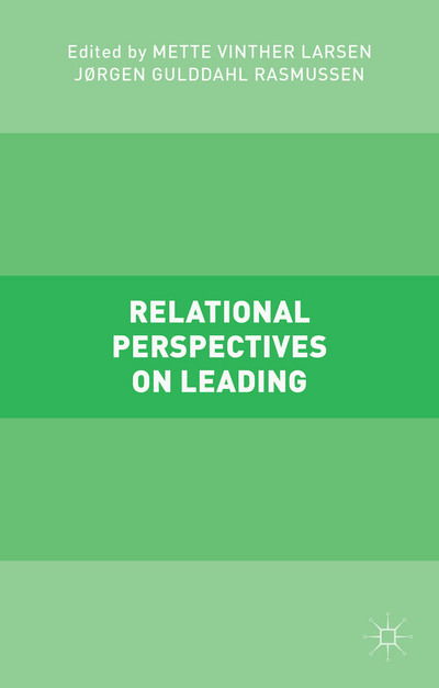 Cover for Mette Vinther Larsen · Relational Perspectives on Leading (Gebundenes Buch) (2015)