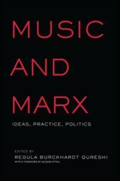Music and Marx: Ideas, Practice, Politics - Critical and Cultural Musicology (Paperback Bog) (2015)
