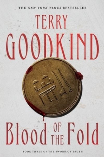 Cover for Terry Goodkind · Blood of the Fold: Book Three of The Sword of Truth - Sword of Truth (Taschenbuch) (2022)