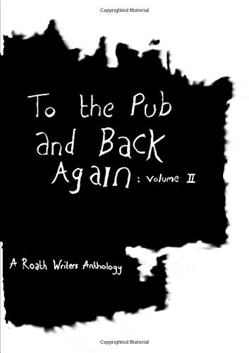 Cover for Roath Writers · To the Pub and Back Again: Volume II (Volume 2) (Paperback Bog) (2014)