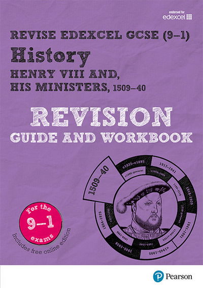 Brian Dowse · Pearson REVISE Edexcel GCSE (9-1) History Henry VIII Revision Guide And Workbook ...