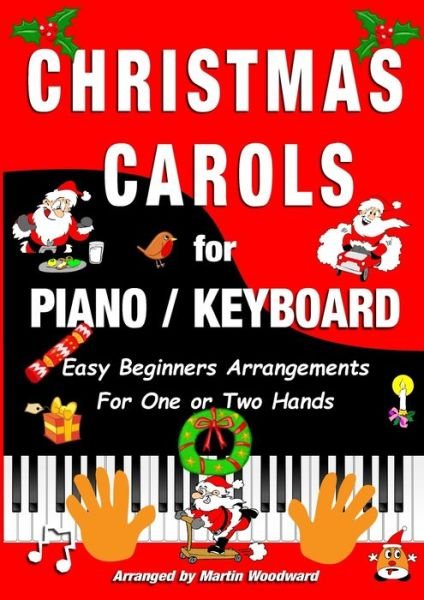 Cover for Martin Woodward · Christmas Carols for Piano / Keyboard (Paperback Bog) (2021)