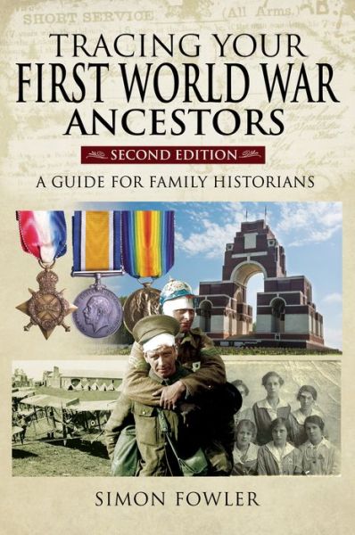 Cover for Simon Fowler · Tracing Your First World War Ancestors - Second Edition: A Guide for Family Historians - Tracing Your Ancestors (Paperback Book) (2021)