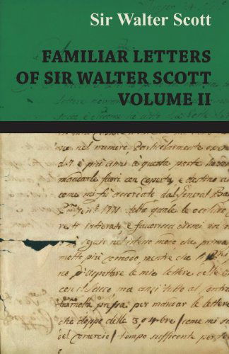 Cover for Sir Walter Scott · Familiar Letters of Sir Walter Scott - Volume II (Paperback Book) (2008)