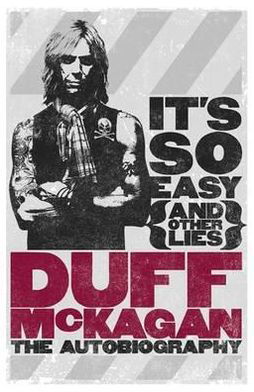 It's So Easy (and other lies): The Autobiography - Duff McKagan - Livros - Orion Publishing Co - 9781409127390 - 18 de outubro de 2012