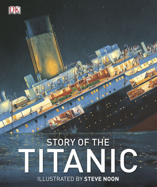Cover for Dk · Story of the Titanic - DK Panorama (Gebundenes Buch) (2012)