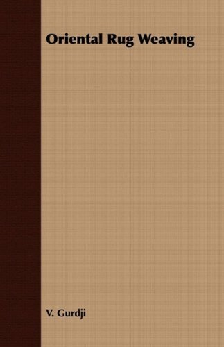Cover for V. Gurdji · Oriental Rug Weaving (Paperback Book) (2008)