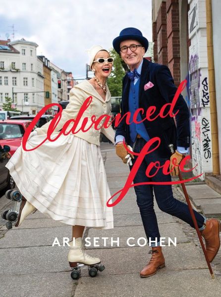 Cover for Ari Cohen · Advanced Love (Hardcover Book) (2018)