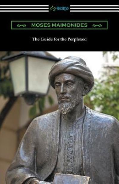 The Guide for the Perplexed - Moses Maimonides - Kirjat - Digireads.com - 9781420959390 - sunnuntai 23. syyskuuta 2018